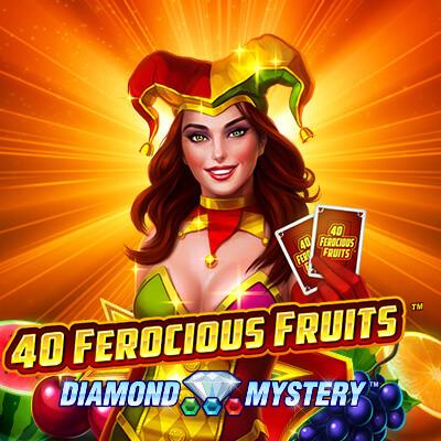 40 Ferocious Fruits™