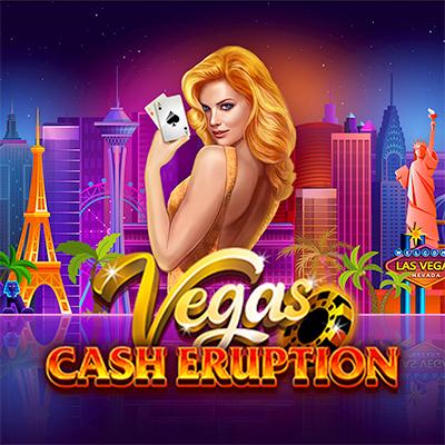 Cash Eruption Vegas