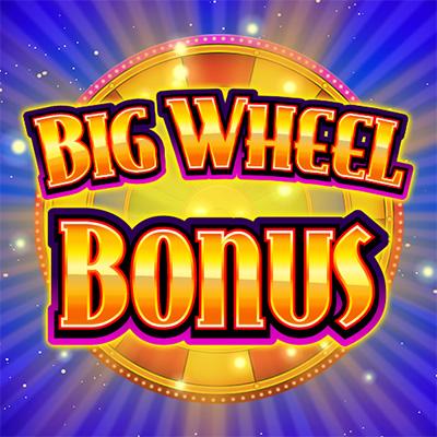 Big Wheel Bonus™