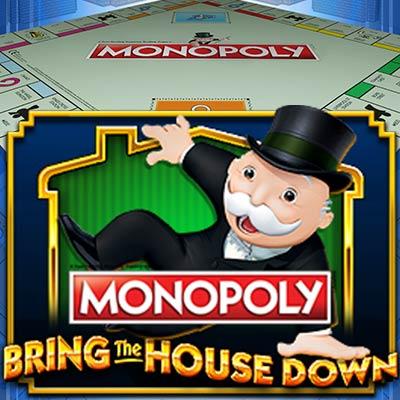 Monopoly Bring the House Down