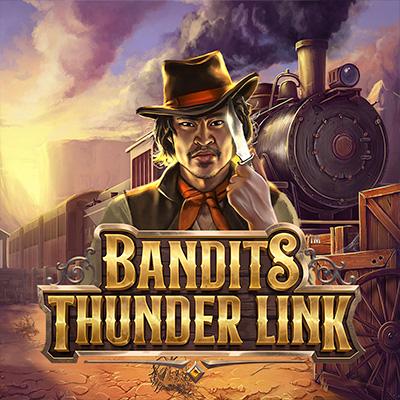 Bandits Thunder Link