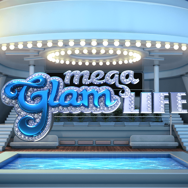 Mega Glam Life™