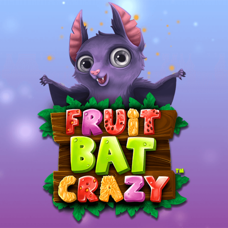 Fruitbat Crazy